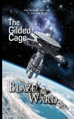 The Gilded Cage by Ward, Blaze