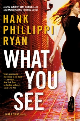 What You See by Ryan, Hank Phillippi