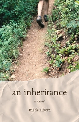 An Inheritance by Albert, Mark