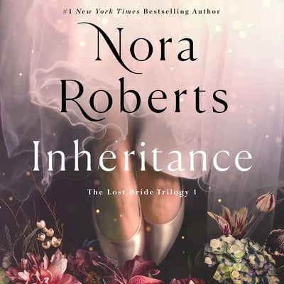 Inheritance: The Lost Bride Trilogy #1 by Roberts, Nora