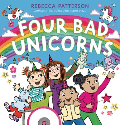 Four Bad Unicorns by Patterson, Rebecca