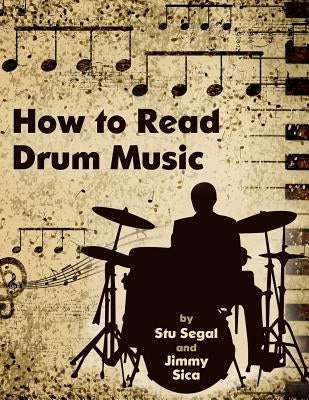 How To Read Drum Music by Sica, Jimmy