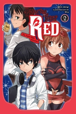 Phantom Thief Red, Vol. 2: The Junior High Detective by Akigi, Shin