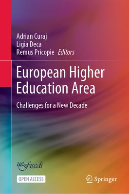 European Higher Education Area: Challenges for a New Decade by Curaj, Adrian