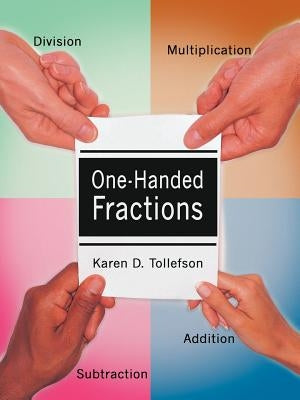 One-Handed Fractions by Tollefson, Karen D.