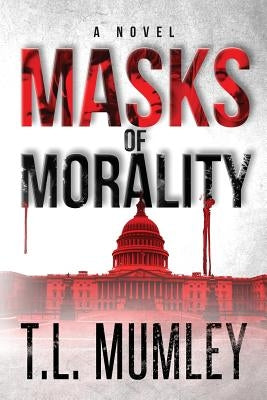 Masks of Morality (Masks Series Book 1) by Mumley, T. L.