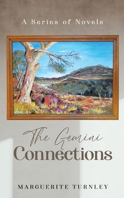 The Gemini Connections: A Series of Novels by Turnley, Margu駻ite