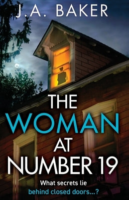 The Woman at Number 19 by Baker, J. A.