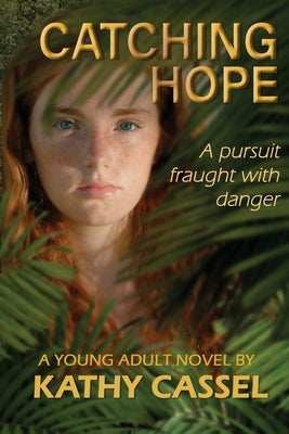 Catching Hope by Cassel, Kathy