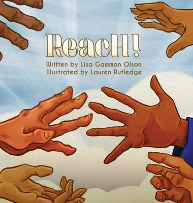 Reach! by Gammon Olson, Lisa