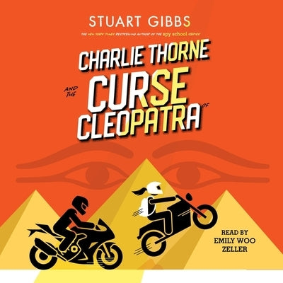 Charlie Thorne and the Curse of Cleopatra by Gibbs, Stuart