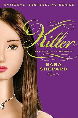 Pretty Little Liars #6: Killer by Shepard, Sara