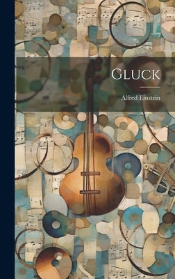 Gluck by Einstein, Alfred