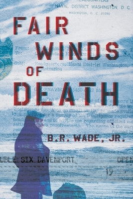 Fair Winds of Death by Wade, Billy