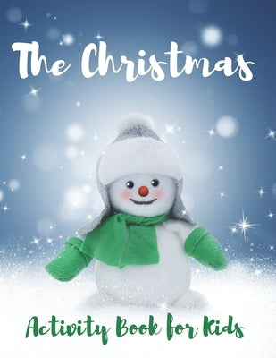 The Christmas: Christmas Activity Book for Kids by Design, Exclusive