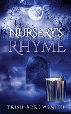 Nursery's Rhyme by Arrowsmith, Trish