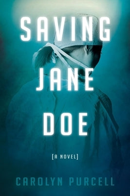 Saving Jane Doe by Purcell, Carolyn