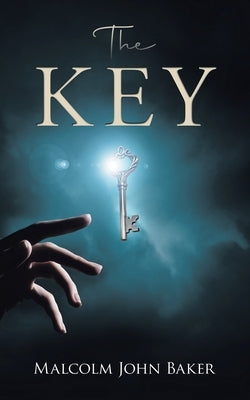 The Key by Malcolm John Baker