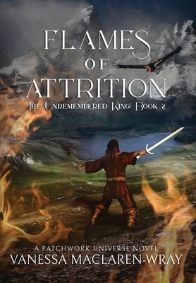 Flames of Attrition by Maclaren-Wray, Vanessa