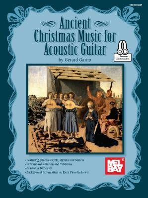 Ancient Christmas Music for Acoustic Guitar by Garno, Gerard