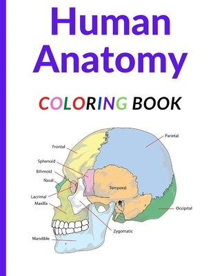 Human Anatomy Coloring Book: Ultimate human body anatomy activity book by Edition, Dave