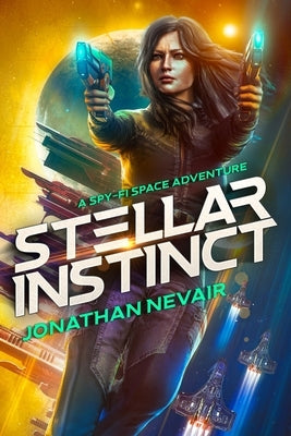 Stellar Instinct by Nevair, Jonathan