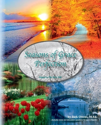 Seasons Of Grace Perfection by Owens, John Jack