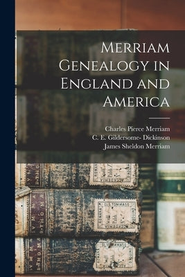 Merriam Genealogy in England and America by Pope, Charles Henry