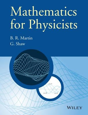 Mathematics for Physicists by Martin, Brian R.