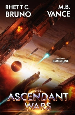 The Ascendant Wars 2: Brimstone: A Military Sci-Fi Series by Vance, M. B.