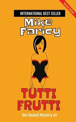 Tutti Frutti: Second Edition by Faricy, Mike