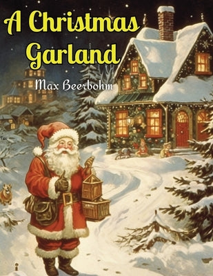 A Christmas Garland by Max Beerbohm