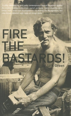 Fire the Bastards! by Green, Jack