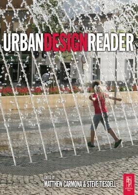 Urban Design Reader by Tiesdell, Steve