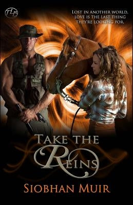 Take the Reins by Muir, Siobhan