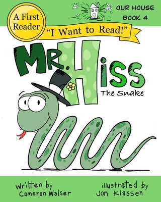 Mr. Hiss the Snake by Klassen, Jon