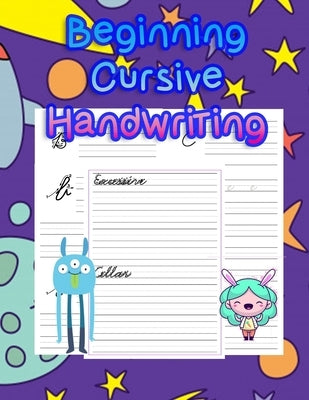 Beginning Cursive Handwriting: handwriting tracing workbook-handwriting practice paper for kids-handwriting practice sheets by Publishing, Bestpapaya