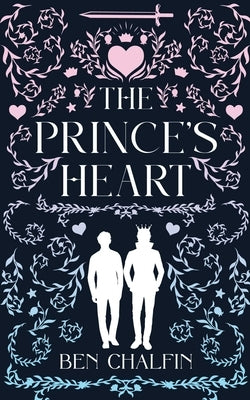 The Prince's Heart by Chalfin, Ben