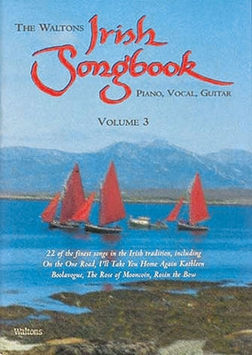 The Waltons Irish Songbook, Volume 3 by Hal Leonard Corp