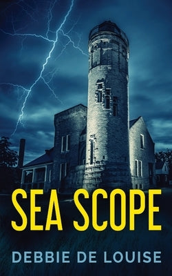 Sea Scope by De Louise, Debbie