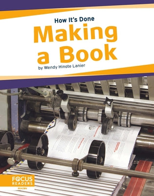 Making a Book by Hinote Lanier, Wendy