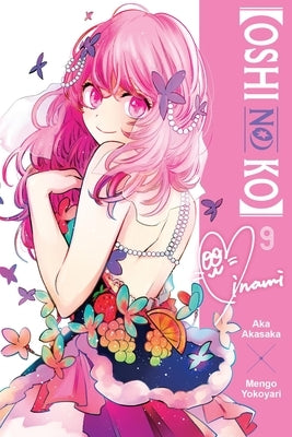 [Oshi No Ko], Vol. 9: Volume 9 by Akasaka, Aka