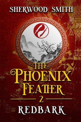 The Phoenix Feather II: Redbark by Smith, Sherwood