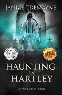 Haunting in Hartley: A Supernatural Suspense Horror by Tremayne, Janice