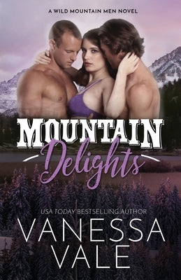 Mountain Delights: Large Print by Vale, Vanessa