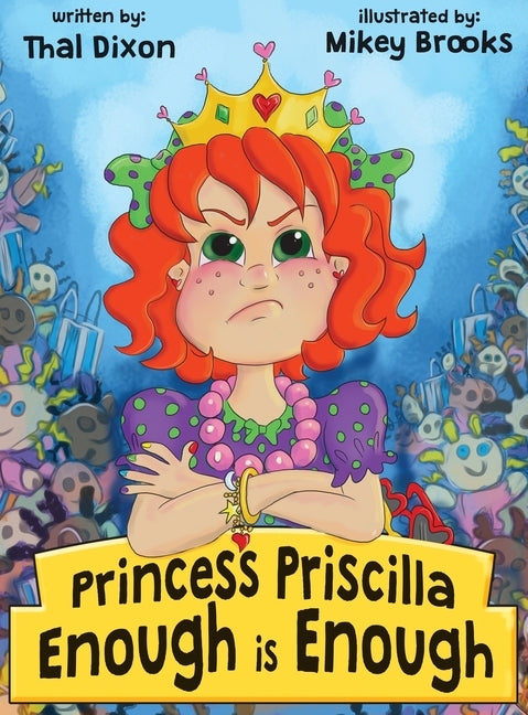 Princess Priscilla, Enough is Enough by Dixon, Thal