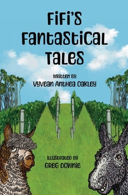 Fifi's Fantastical Tales by Oakley, Vyvean Anthea