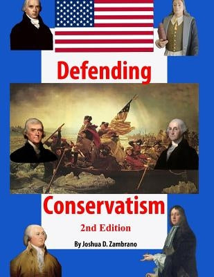 Defending Conservatism by Zambrano, Joshua David