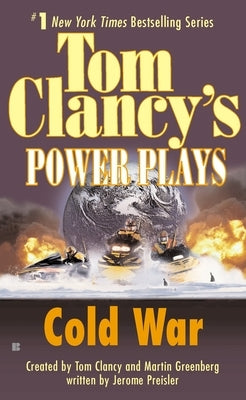 Cold War: Power Plays 05 by Clancy, Tom