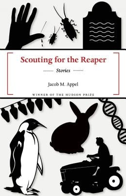 Scouting for the Reaper by Appel, Jacob M.